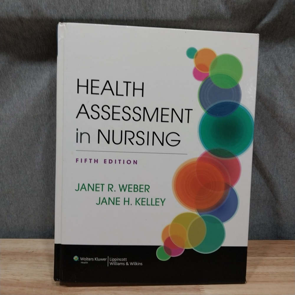 Health Assessment in Nursing Textbook 5th Edition Weber Kelley Hard Cover
